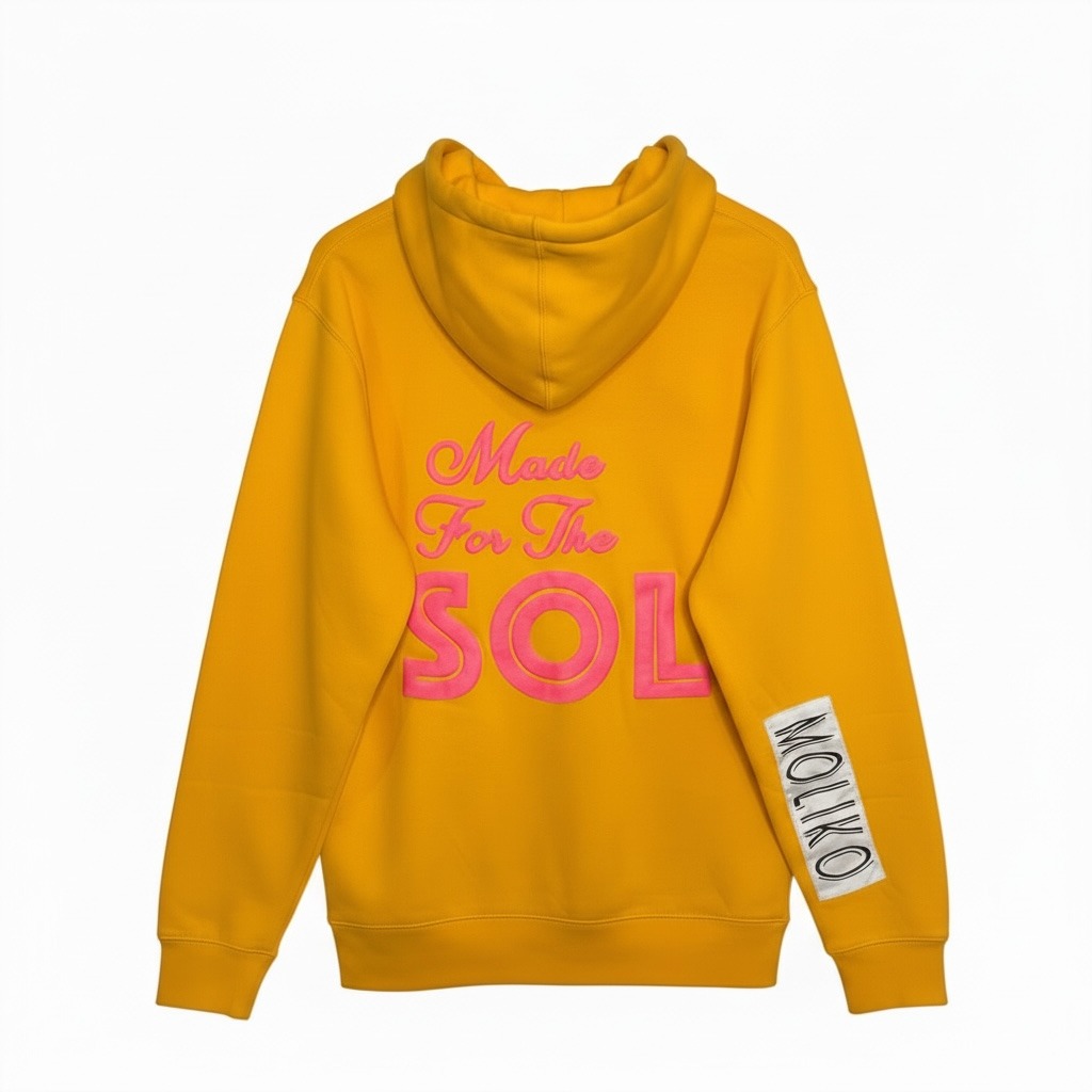 MADE FOR THE SOL HOODY